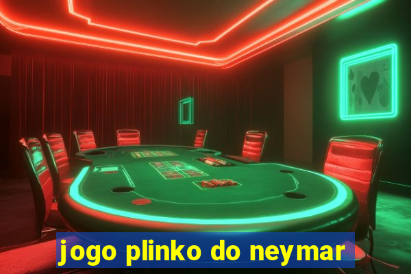 jogo plinko do neymar